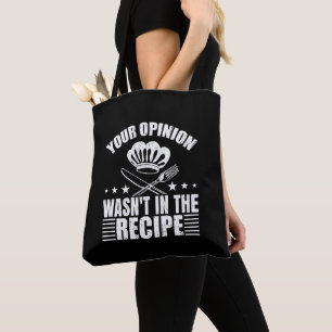 Jouw mening stond niet in het recept Grappige uitd Tote Bag