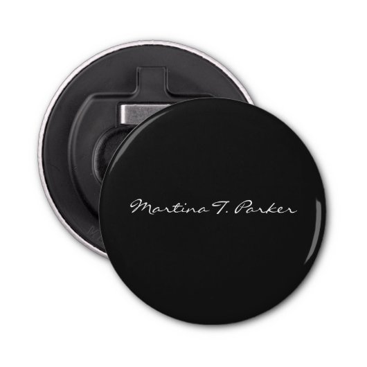 Jouw naam Elegant Script Unique Persoon Feminine Button Flesopener (Voorkant)