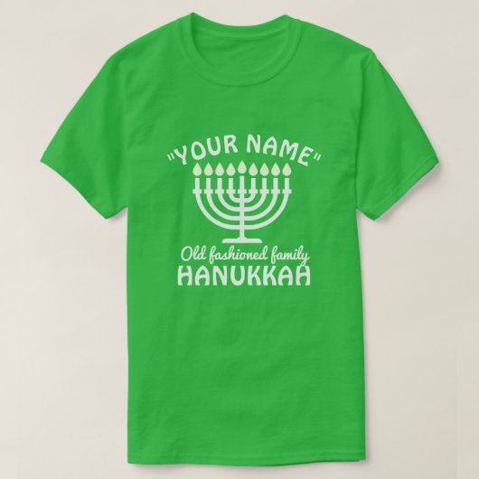 JOUW NAAM Good Old Fashioned familie HANUKKAH T-shirt (Design voorkant)