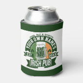 JOUW NAAM Irish Pub | Funny St Patrick's Day Party Blikjeskoeler (Blikje Voorkant)