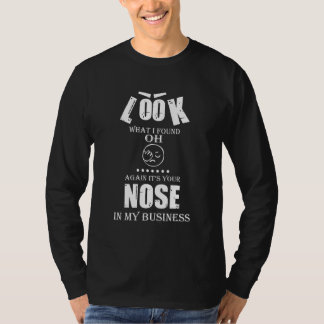 Jouw Neus In Mijn Zakelijke Grafische Zegswijze T-shirt