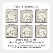 Jouw NU Moment Vierkante Sticker (Voorkant)