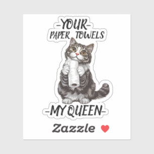 Jouw papieren handdoeken Mijn Queen Schattige Cat Sticker