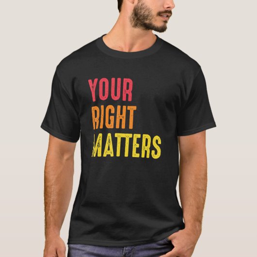 Jouw Recht Is Van Belang Positiviteit Mensenrechte T-shirt (Voorkant)