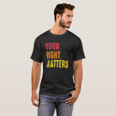 Jouw Recht Is Van Belang Positiviteit Mensenrechte T-shirt (Voorkant volledig)