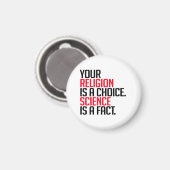 Jouw Religie is een keuze en Wetenschap is een fei Magneet (Voorkant / Achterkant)