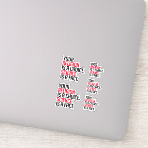 Jouw Religie is een keuze en Wetenschap is een fei Sticker