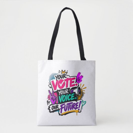 Jouw Stem. Jouw Stem. Onze Toekomst! Tote Bag (Voorkant)