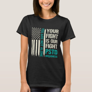Jouw Strijd Is Onze Strijd - PTSD-bewustzijn T-shirt