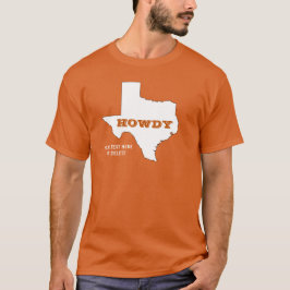 Jouw tekst/Color Texas Oranje State Map Howdy Texa T-shirt
