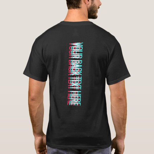 jouw tekst Glitch Effect Custom T-shirt (Achterkant)