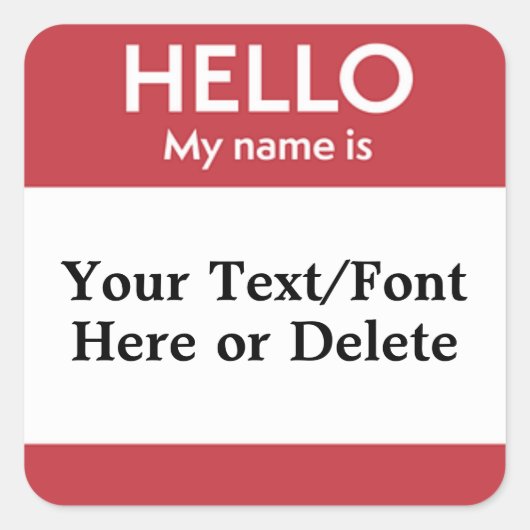 Jouw tekst Hallo? Mijn naam is Red Square Vierkante Sticker (Voorkant)