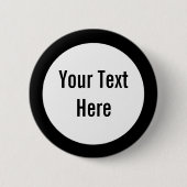 Jouw tekst Here Black Border Custom Button (Voorkant)