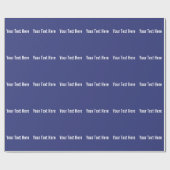 Jouw tekst Here Custom Blue Wrapping Paper Cadeaupapier (Vlak)