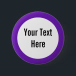 Jouw tekst Hier Paarse grens Custom Button<br><div class="desc">Dit product is eenvoudig aan te passen — verander alleen de tekst onder de sectie 'Personalize it' hierboven. Meer aanpassingsopties zoals lettertypestijlen,  kleuren en andere bewerkingsopties zijn beschikbaar wanneer u op de knop "Aanpassen" hierboven klikt.</div>