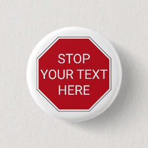 Jouw tekst/Kleur Klassiek Rood VS Stop Sign Traffi Ronde Button 3,2 Cm