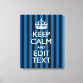 Jouw tekst op "Keep Calm Blue Stripes" Canvas Afdruk (Voorkant)