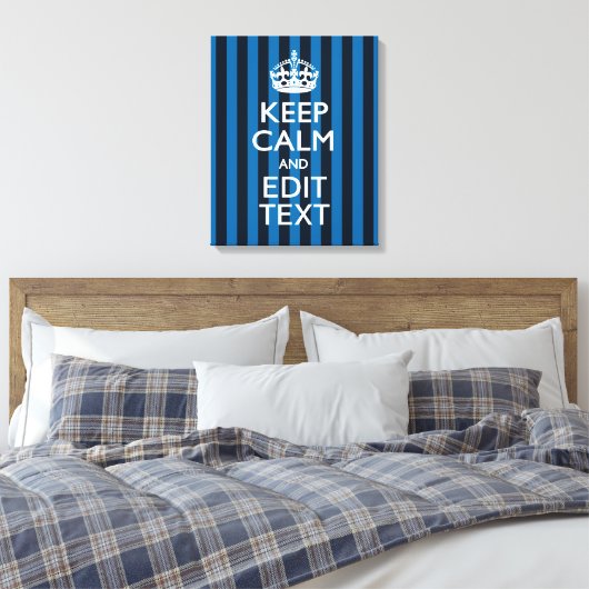 Jouw tekst op "Keep Calm Blue Stripes" Canvas Afdruk (Insitu (Slaapkamer))