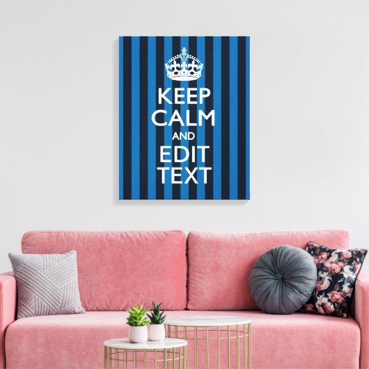 Jouw tekst op "Keep Calm Blue Stripes" Canvas Afdruk (Insitu (Woonkamer))