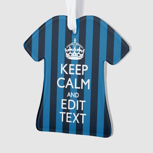 Jouw tekst op "Keep Calm Blue Stripes" Ornament (voorkant)