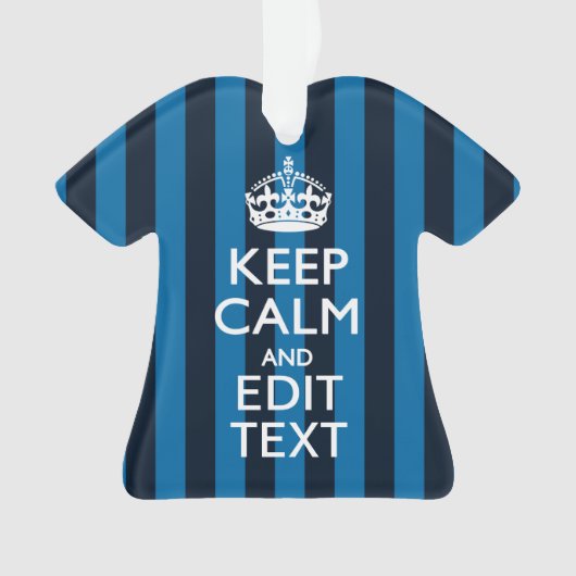 Jouw tekst op "Keep Calm Blue Stripes" Ornament (voorkant)