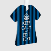 Jouw tekst op "Keep Calm Blue Stripes" Ornament (voorkant)