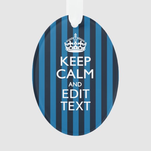 jouw tekst op "Keep Calm Blue Stripes" Ornament (voorkant)