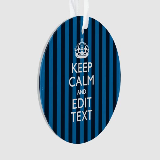 Jouw tekst op "Keep Calm Blue Stripes" Ornament (voorkant)