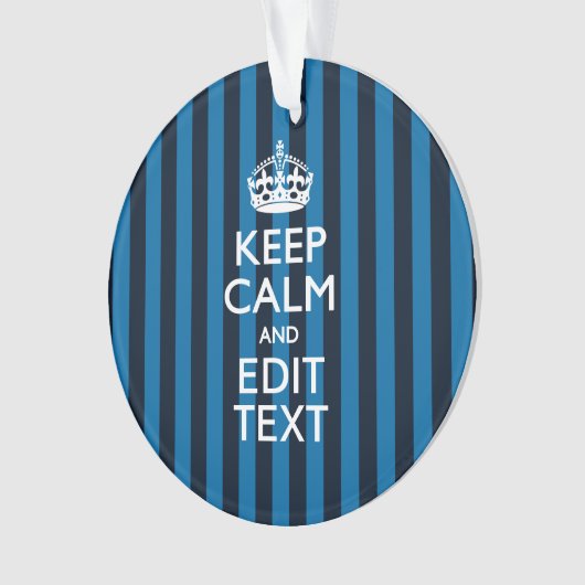 Jouw tekst op "Keep Calm Blue Stripes" Ornament (voorkant)
