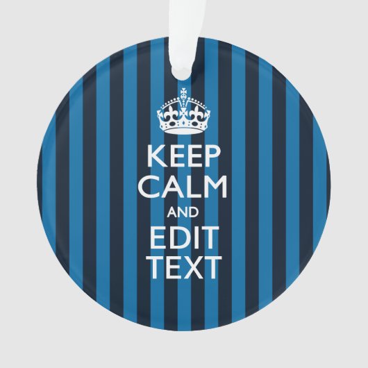 Jouw tekst op "Keep Calm Blue Stripes" Ornament (voorkant)