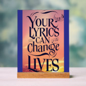 Jouw teksten kunnen levens veranderen acryl bord (Neutraal)