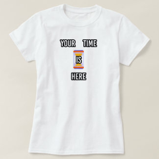 Jouw tijd is hier | phozos t-shirt