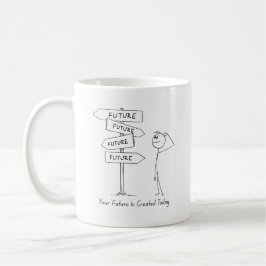 Jouw toekomst begint vandaag Mok