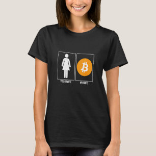 Jouw vrouw mijn vrouw Crypto Funny Bitcoin Cryptoc T-shirt