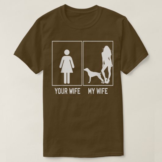 Jouw vrouw mijn vrouw Duitse Shorthaired Pointer F T-shirt (Design voorkant)