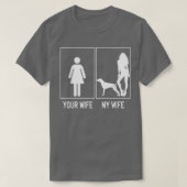 Jouw vrouw mijn vrouw Duitse Shorthaired Pointer F T-shirt (Design voorkant)