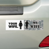 Jouw vrouw Mijn vrouw Militaire echtgenoot Bumpersticker (Op auto)