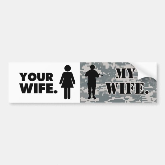Jouw vrouw Mijn vrouw Militaire echtgenoot Bumpersticker (Voorkant)