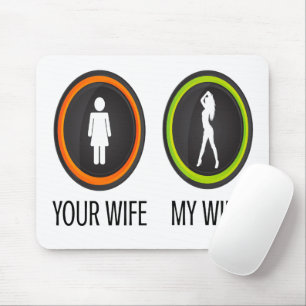 Jouw vrouw mijn vrouw muismat