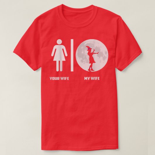 Jouw vrouw Mijn vrouw Witch Wicca Pagan voor hekse T-shirt (Design voorkant)