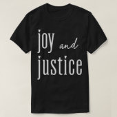 Joy and Justice witte letters TShirt (Design voorkant)