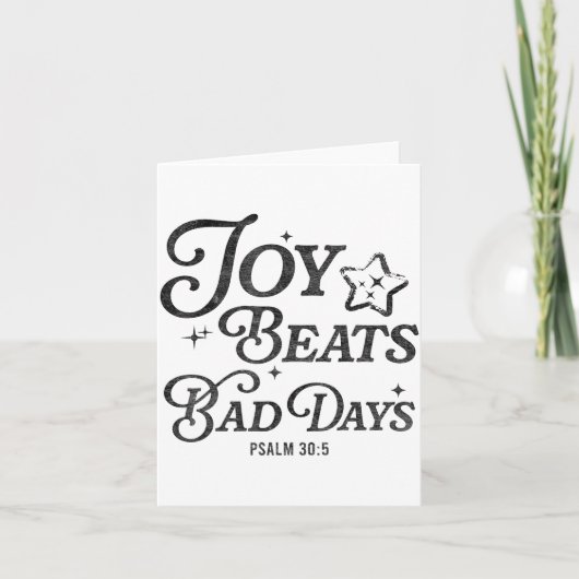 Joy Beats Bad Days Psalm 30_5 Uplifting Christian Kaart (Voorkant)