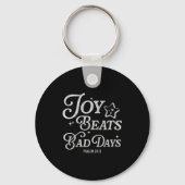 Joy Beats Bad Days Psalm 30_5 Uplifting Christian Sleutelhanger (Voorkant)