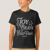 Joy Beats Bad Days Psalm 30_5 Uplifting Christian T-shirt (Voorkant)