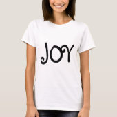 Joy Funny Typography Happy Inspirerend T-shirt (Voorkant)