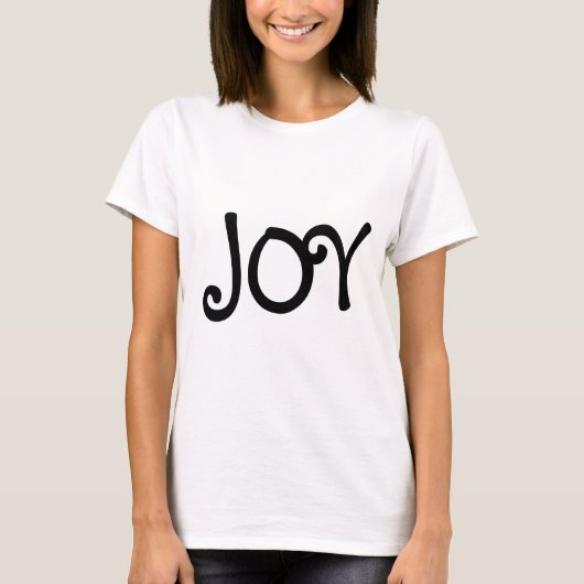 Joy Funny Typography Happy Inspirerend T-shirt (Voorkant)