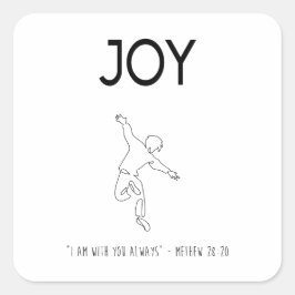 Joy - I am with you always Vierkante Sticker