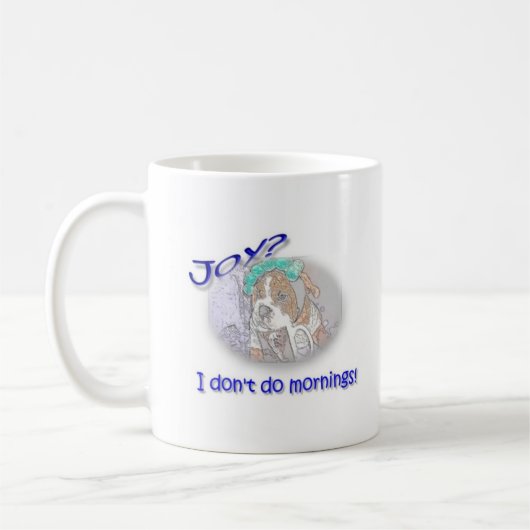 Joy? Ik doe geen ochtenden! Koffiemok (Links)