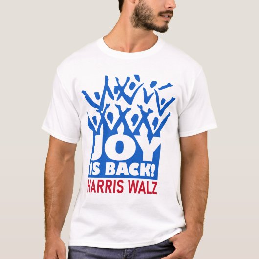 Joy is Back Harris Walz T-Shirt (Voorkant)