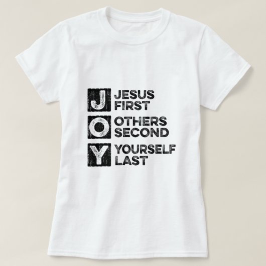 Joy Jesus First anderen Yourself Last Christelijk  T-shirt (Design voorkant)